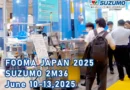 SUZUMO to Participate in FOOMA JAPAN 2025, One of the World’s Largest Comprehensive Food Manufacturing Exhibitions